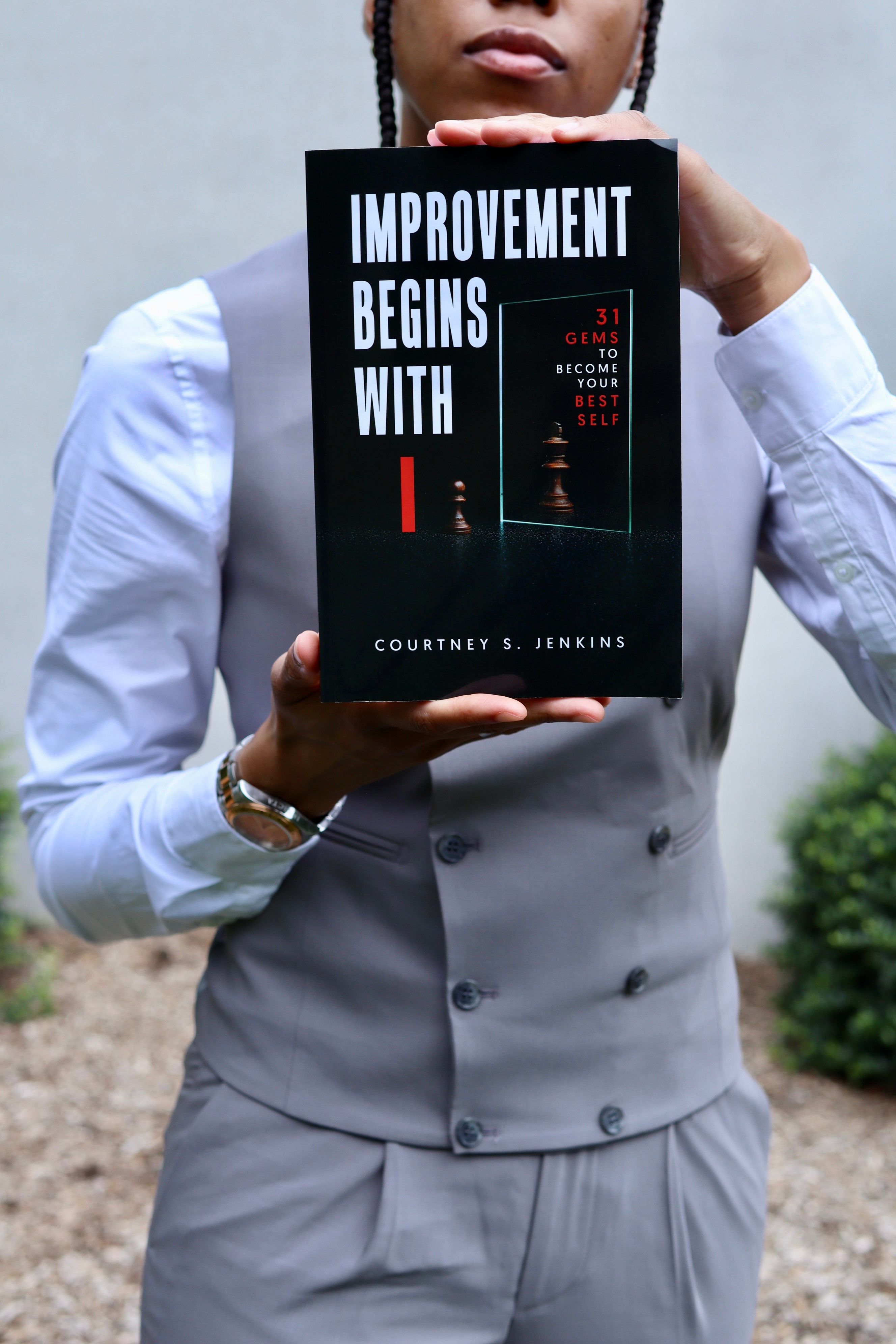 Improvement Begins With I: 31 Gems To Become Your Best Self